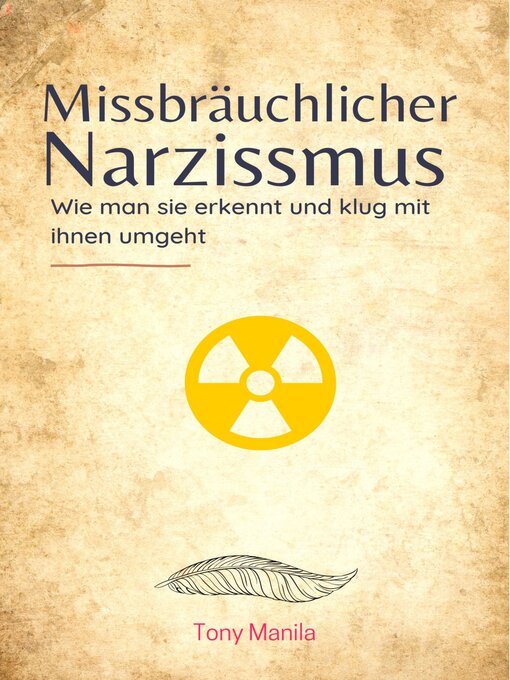 Title details for Missbräuchlicher Narzissmus by TONY MANILA - Available